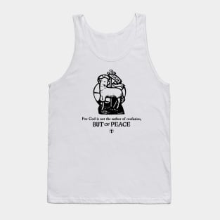 God is not the author of confusion Tank Top